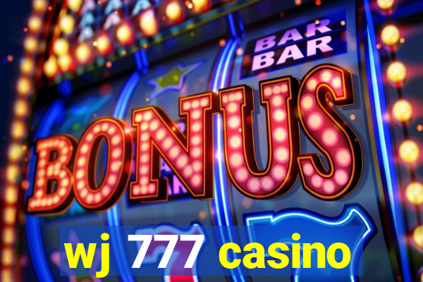 wj 777 casino